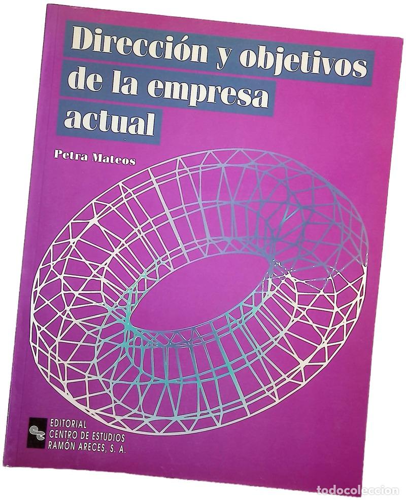 Libros: Direcci&oacute;n y objetivos de la empresa actual