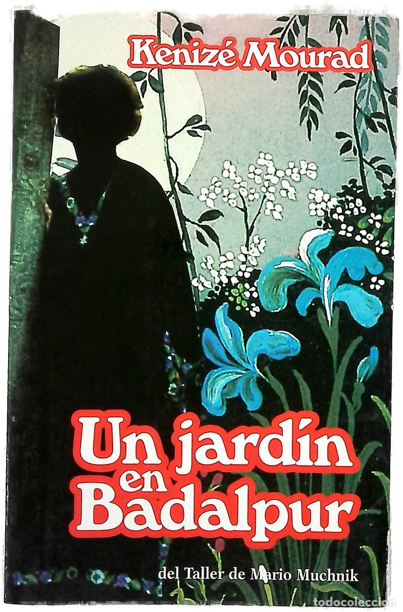 Libros: Un jard&iacute;n en Badalpur - Mourad, K&eacute;niz&eacute;