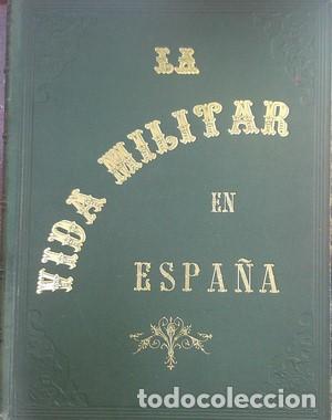 Libros: La vida militar en Espa&ntilde;a - BARADO, FRANCISCO