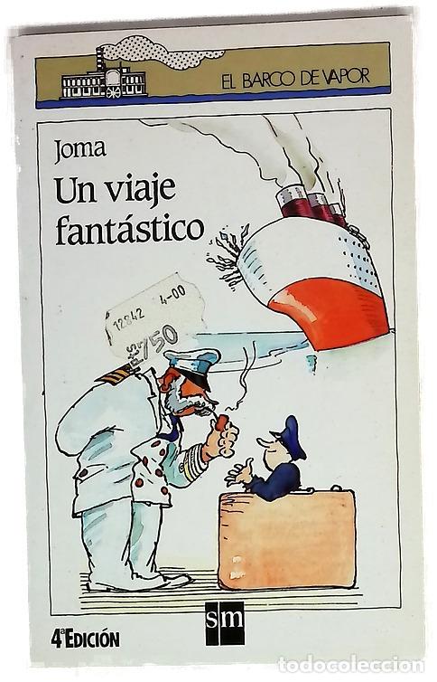 Libros: Un viaje fant&aacute;stico - Joma; Huguet, Rosa