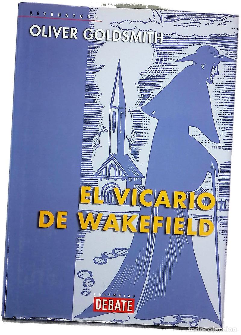 Libros: El vicario de Wakefield - Goldsmith, Oliver; Villaverde, Felipe