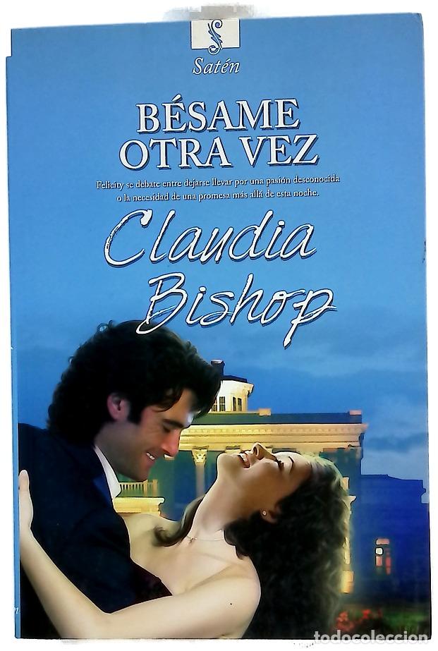 Libros: B&eacute;same otra vez - Bishop, Claudia
