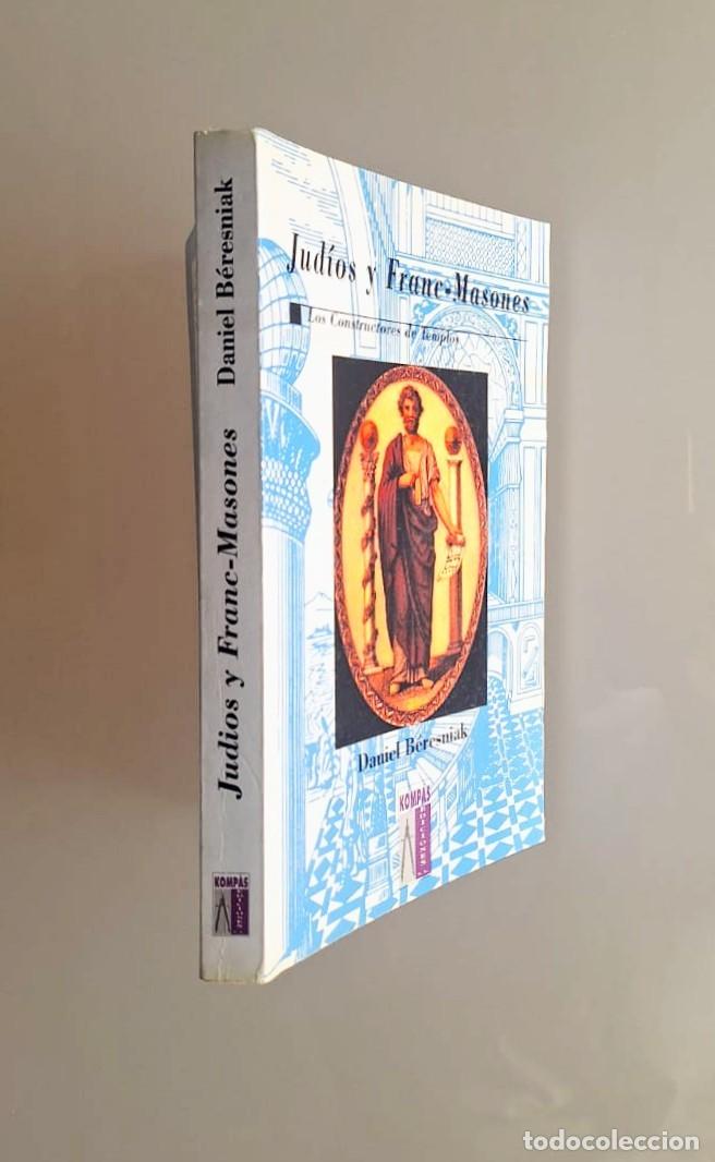 Libros: Jud&iacute;os y Francmasones, Daniel Beresniak, Kompas - Foto 2