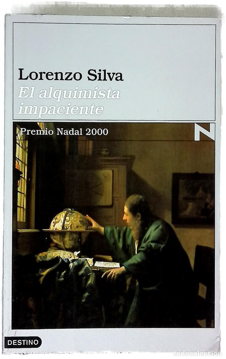 Libros: El alquimista impaciente - Silva, Lorenzo