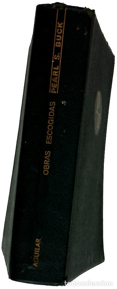 Libros: Obras escogidas - Buck, Pearl S; L&aacute;zaro Ros, Amando; V. A. A