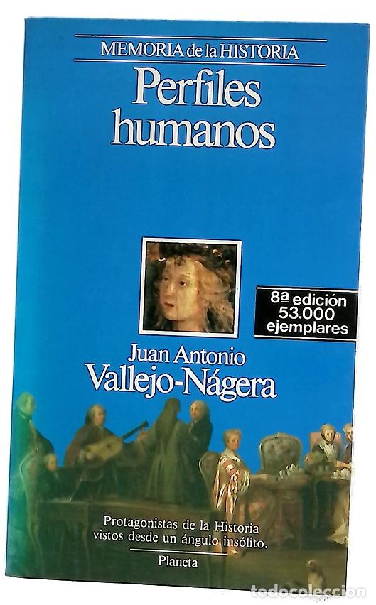 Libros: Perfiles humanos - Vallejo-N&aacute;gera, Juan Antonio