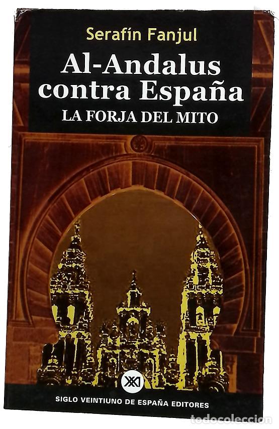 Libros: Al-Andalus contra Espa&ntilde;a la forja del mito