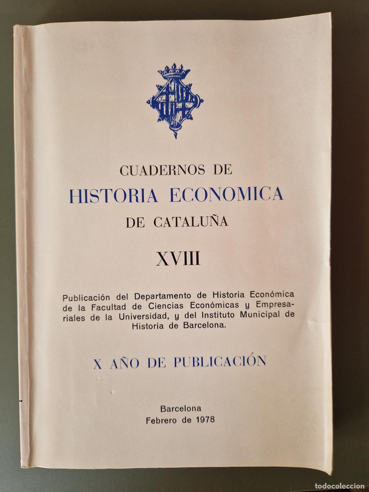 Libros: Cuadernos de Historia Econ&oacute;mica de Catalu&ntilde;a XVIII. Barcelona Febrero 1978 - Varios autores