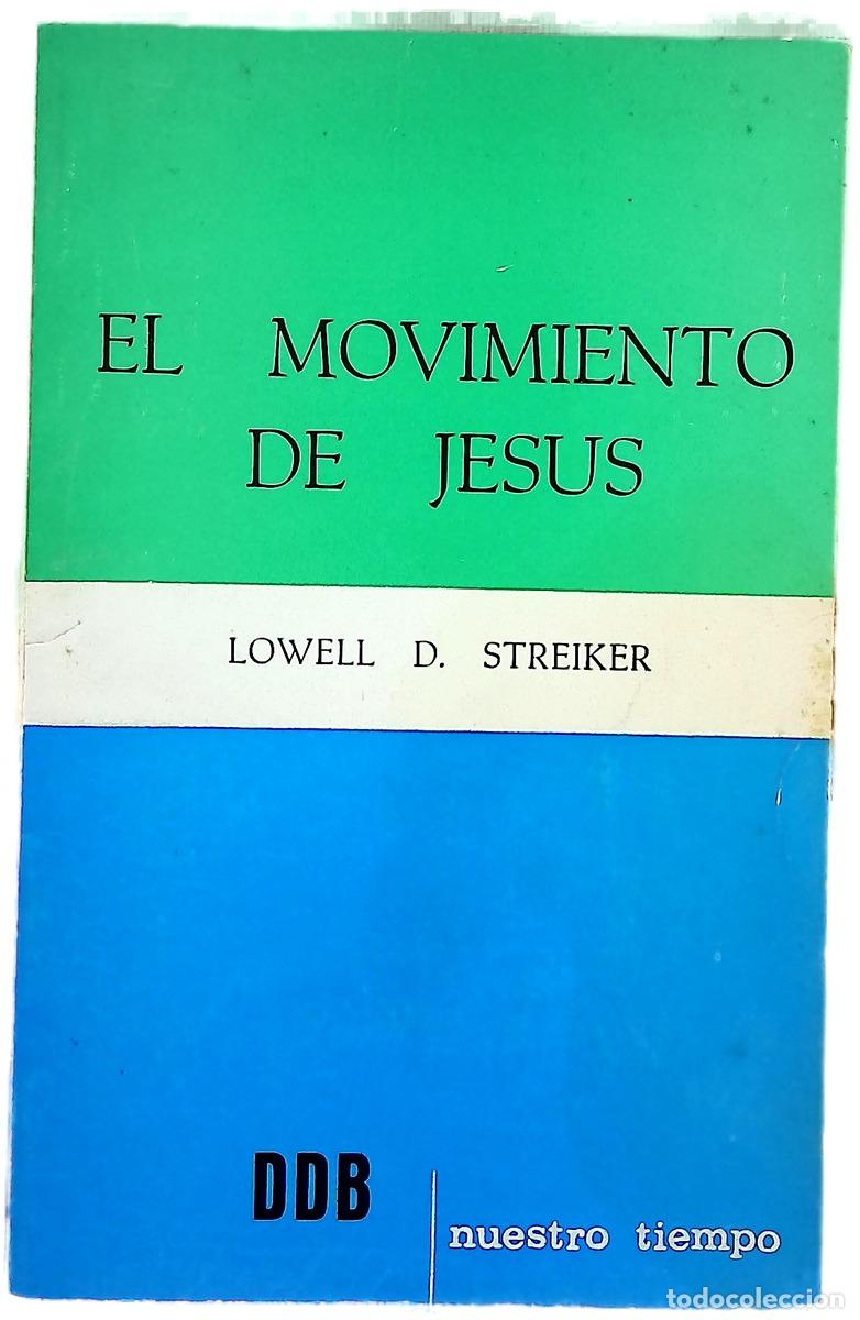 Libros: El movimiento de jesus - Streiker, Lowell D