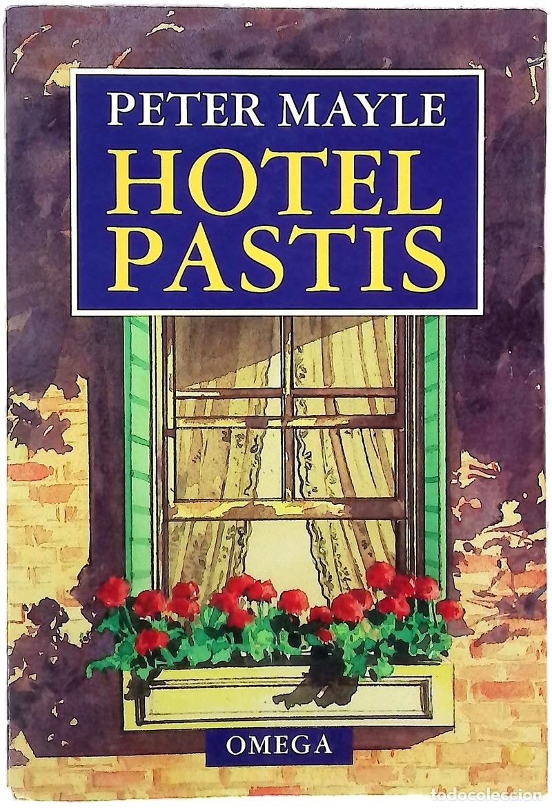 Libros: Hotel Pastis - Mayle, Peter; P&eacute;rez, Rosa