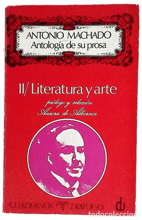 Libros: Antolog&iacute;a de su prosa. II/ Literatura y Arte