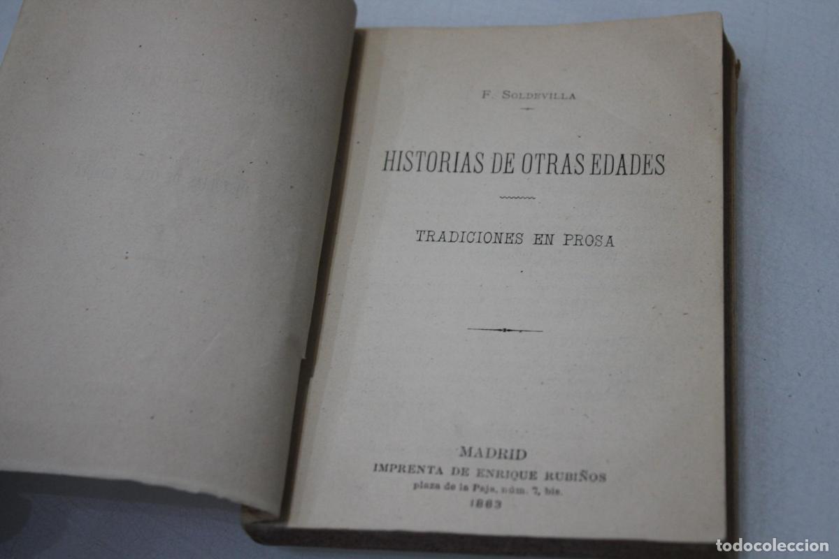 Libros: Dedicado.- Historias de otras edades. Tradiciones en prosa. - Soldevilla, F.