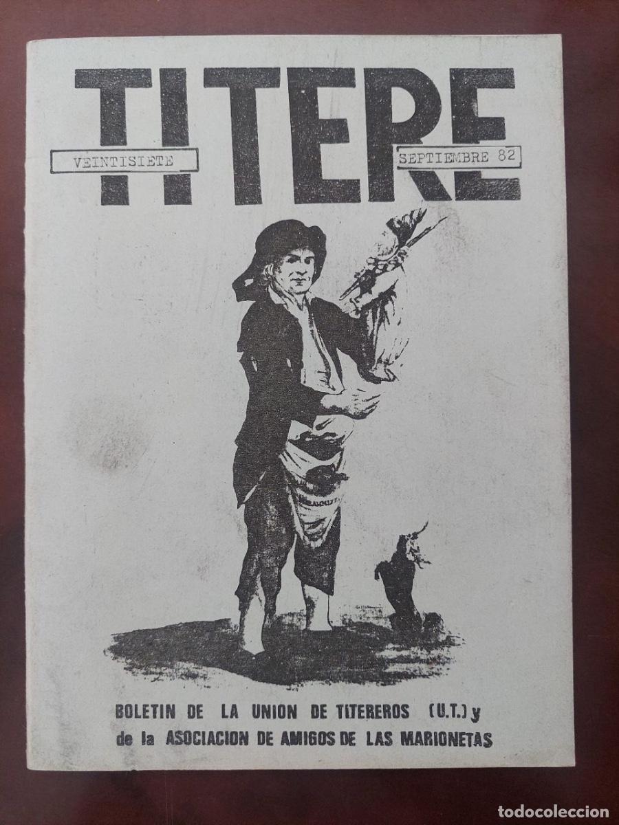 Libros: T&iacute;tere. Bolet&iacute;n de la Uni&oacute;n de Titereros y de la Asociaci&oacute;n de Amigos de las Marionetas. Sep-1982.