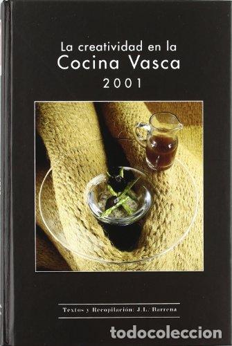 Libros: Creatividad Cocina Vasca 2001. - J.l. Barrena. TDK890