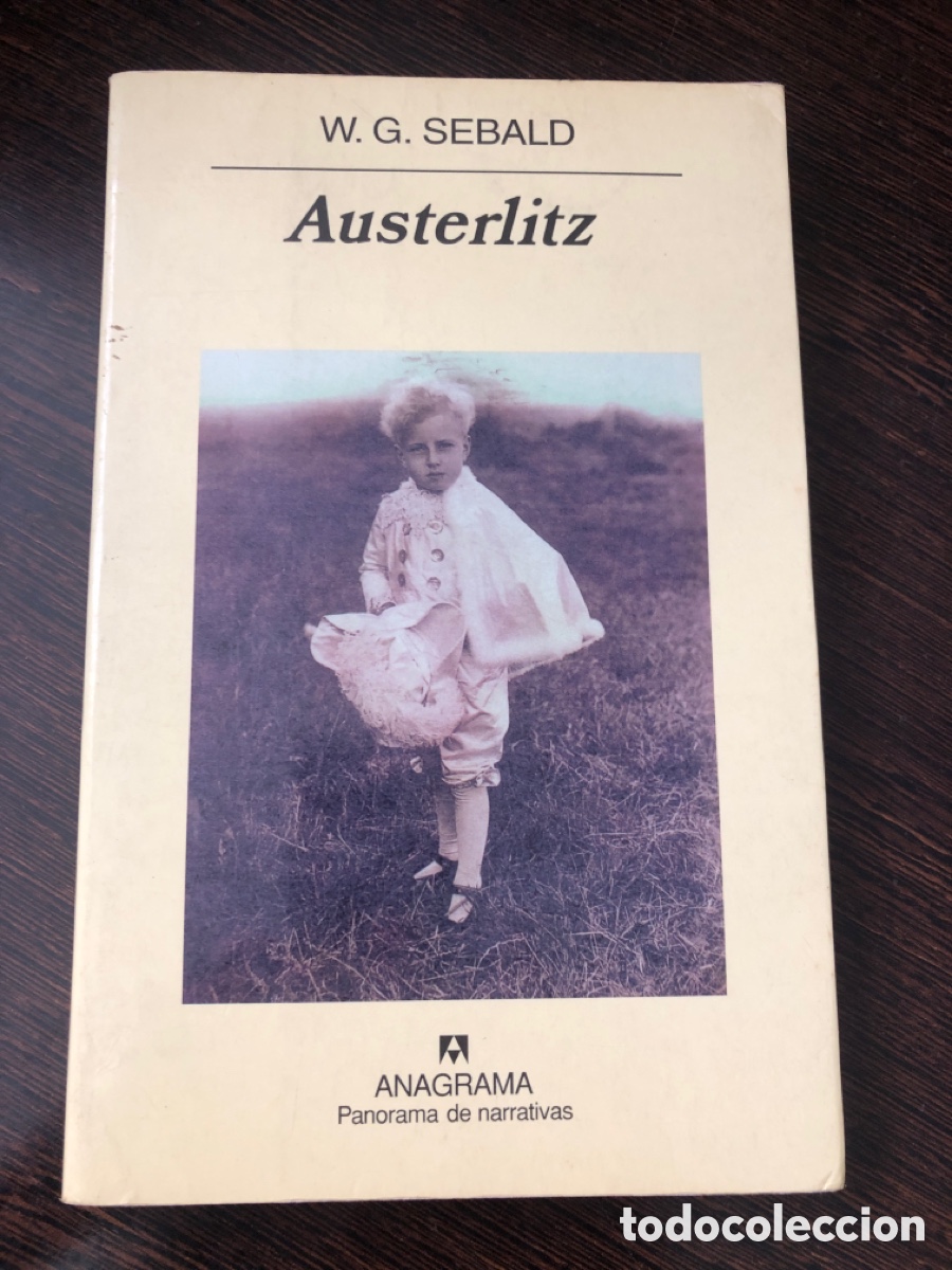 Livros em segunda m&atilde;o: AUSTERLITZ W G SEBALD ANAGRAMA PANORAMA DE NARRATIVAS