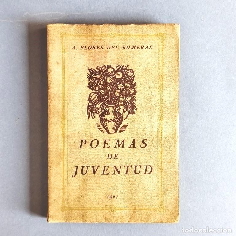 Libros: Poemas de Juventud. - Flores del Romeral, A. (Fr. Antonio Garc&iacute;a D&iacute;az Figar )
