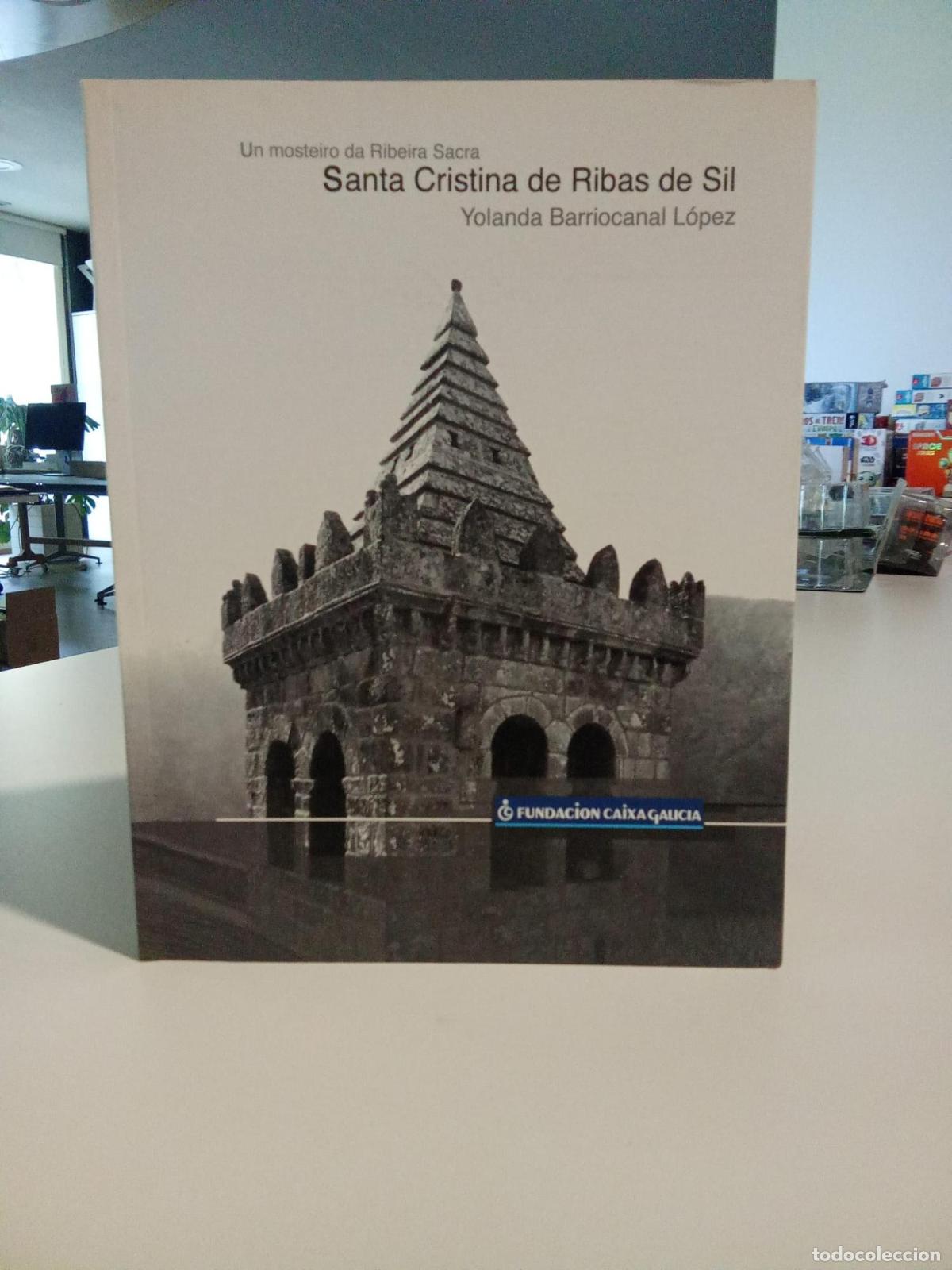 Libros: Un mosteiro da Ribeira Sacra. Santa Cristina de Ribas de Sil - Yolanda Barriocanal L&oacute;pez