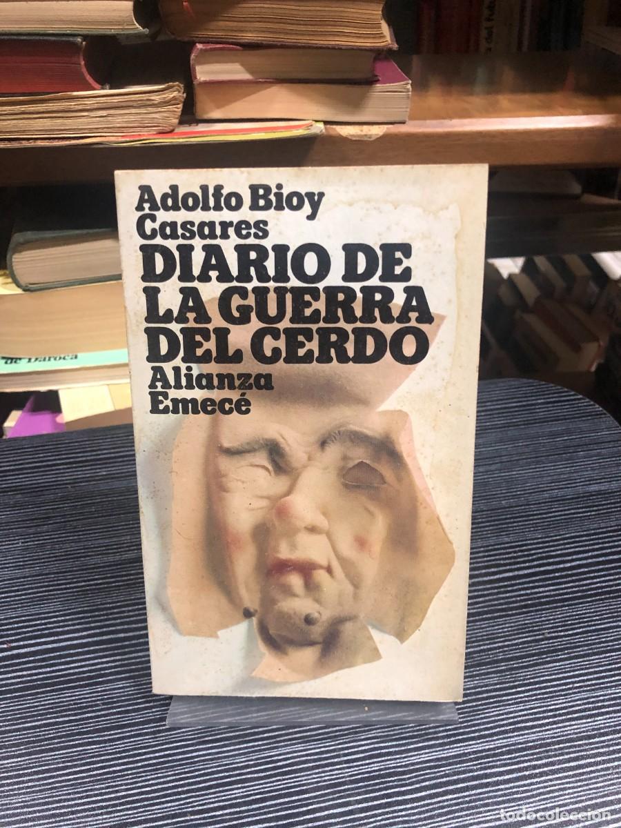 Libros: Diario de la guerra del cerdo Adolfo Bioy Casares