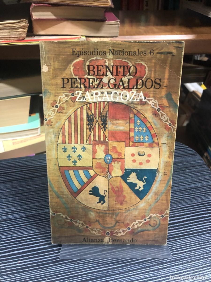 Libros: Zaragoza (Episodios Nacionales 6) Benito P&eacute;rez Gald&oacute;s