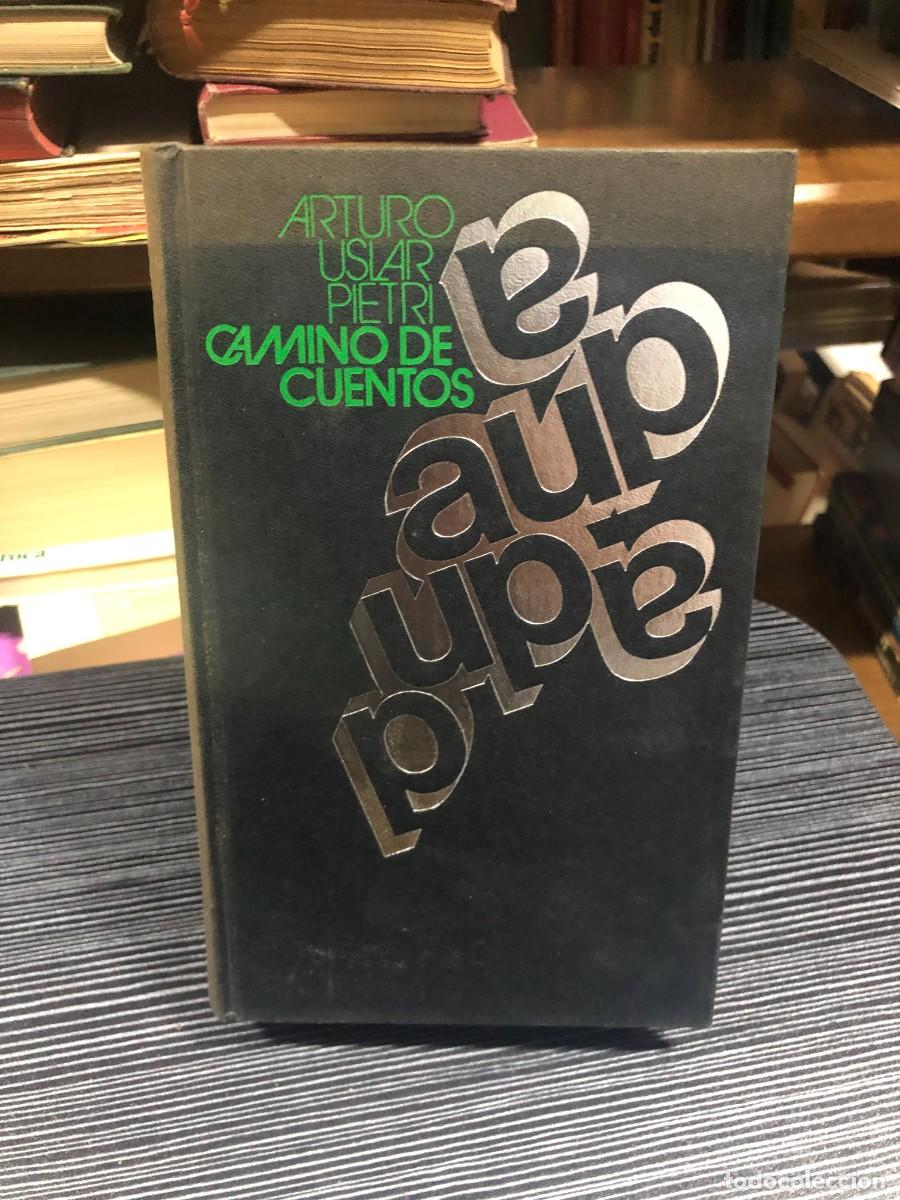 Libros: Camino de cuentos Arturo Uslar Pietri
