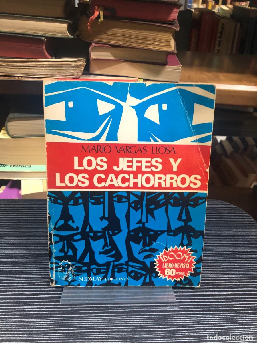 B&uuml;cher: Los jefes y Los cachorros Mario Vargas Llosa
