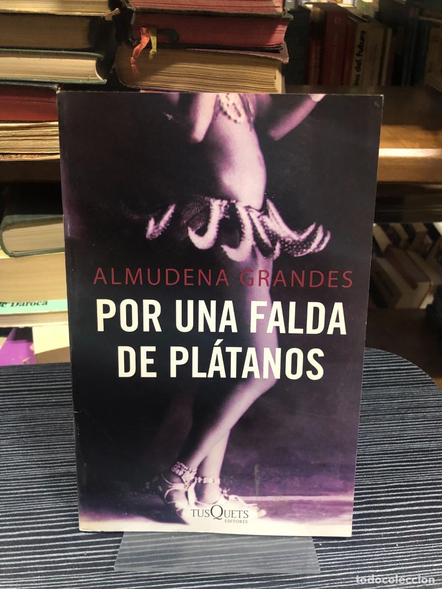 Libros: Por una falda de pl&aacute;tanos Almudena Grandes