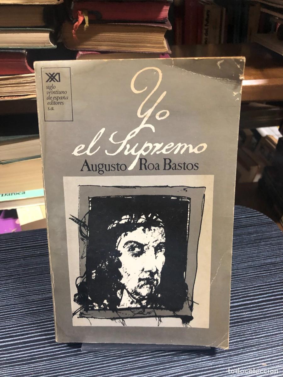 books: Yo el Supremo Augusto Roa Bastos
