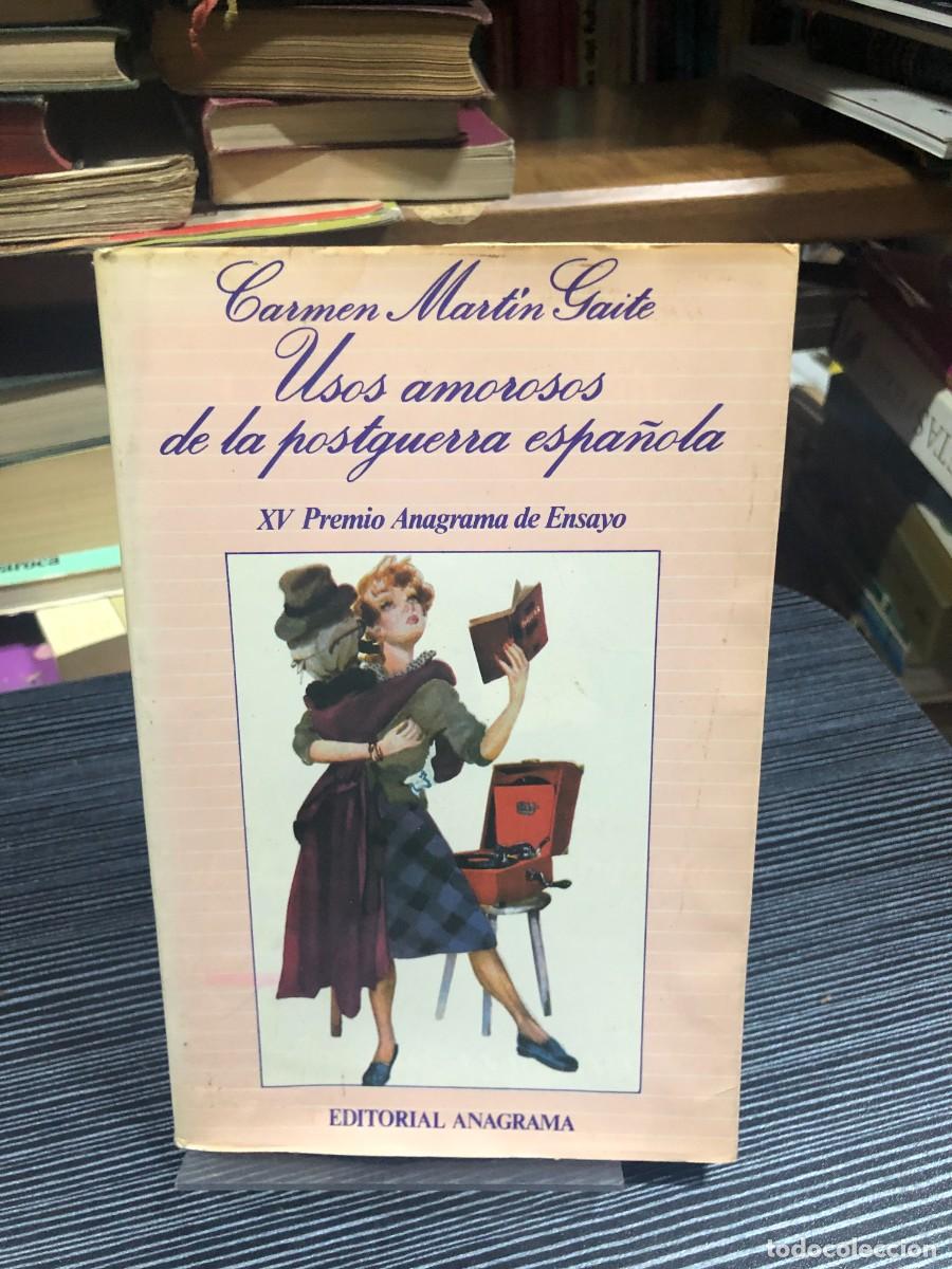 Libros: Usos amorosos de la postguerra espa&ntilde;ola Carmen Mart&iacute;n Gaite