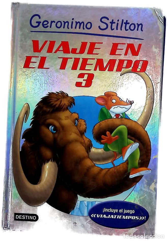 B&uuml;cher: Viaje en el tiempo 3 - Stilton, Geronimo; Barozzi, Danilo; Garc&iacute;a, Miguel