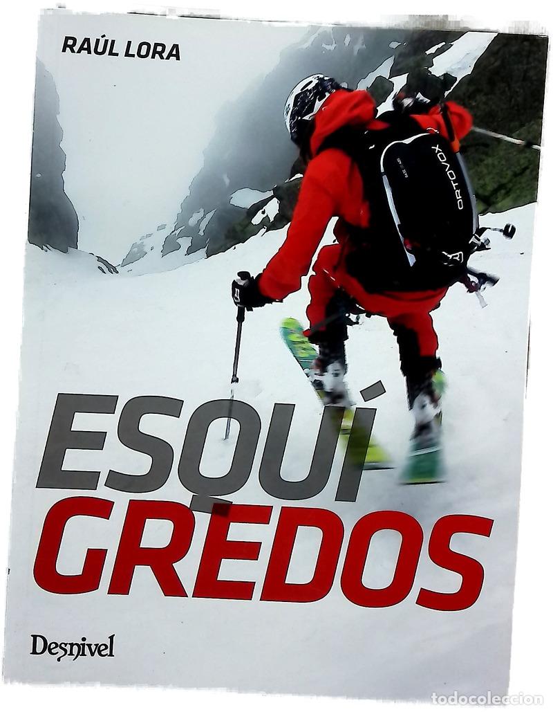 B&uuml;cher: Esqu&iacute; Gredos - Lora del Cerro, Ra&uacute;l
