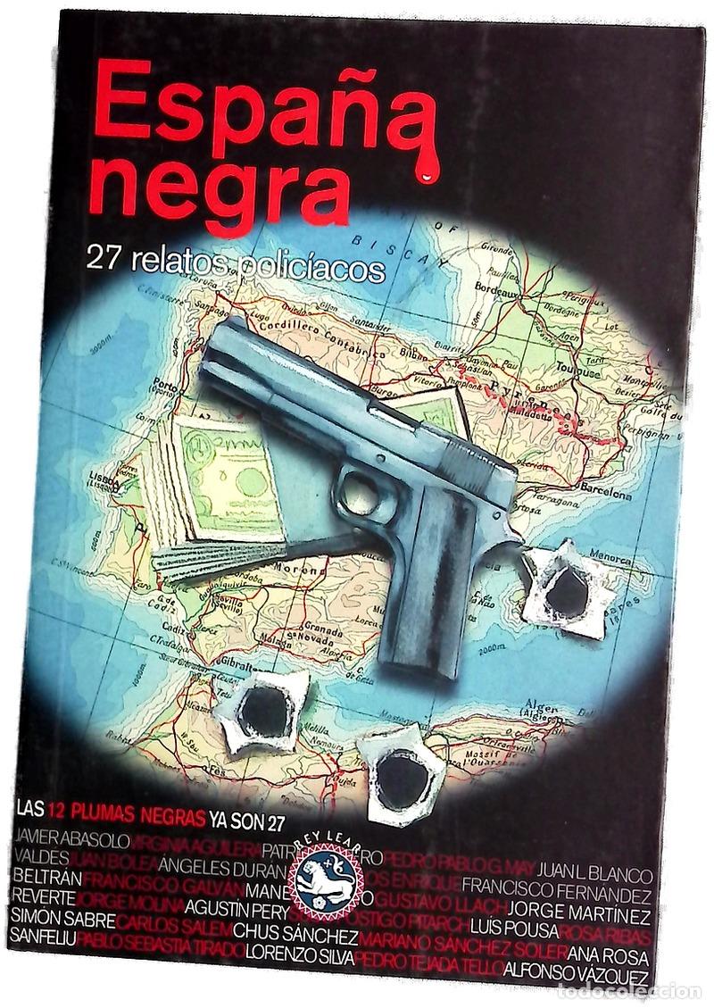 B&uuml;cher: Espa&ntilde;a negra : 27 relatos polic&iacute;acos