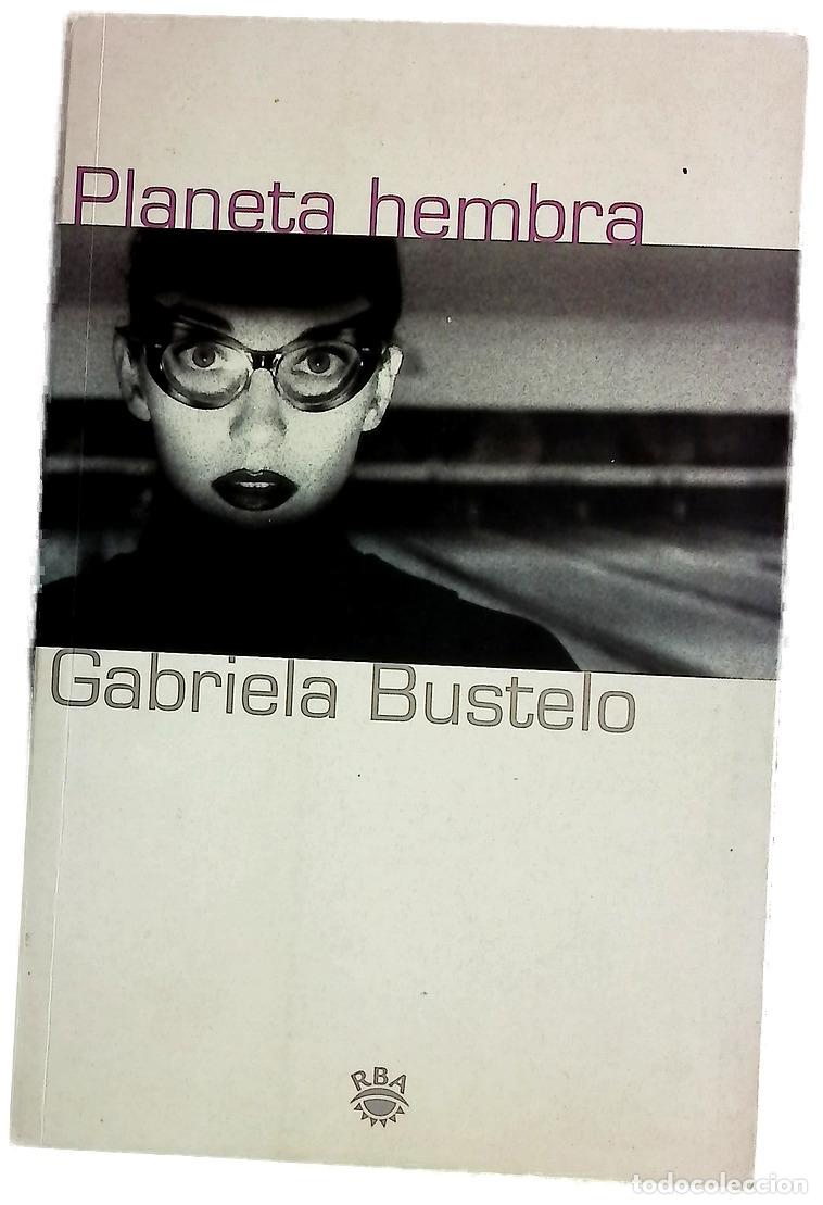 B&uuml;cher: Planeta hembra - Bustelo, Gabriela