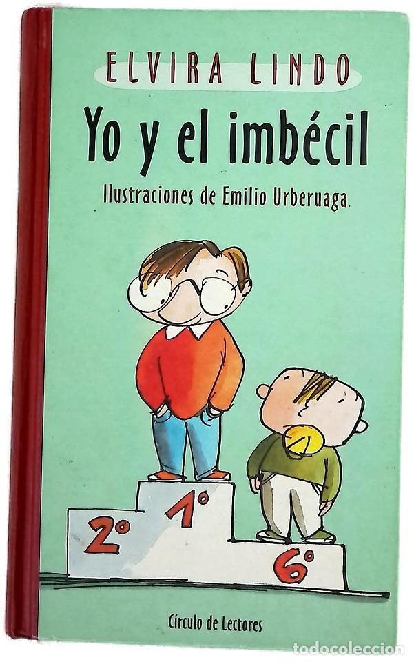 B&uuml;cher: Yo y el imb&eacute;cil - Lindo, Elvira; Urberuaga, Emilio