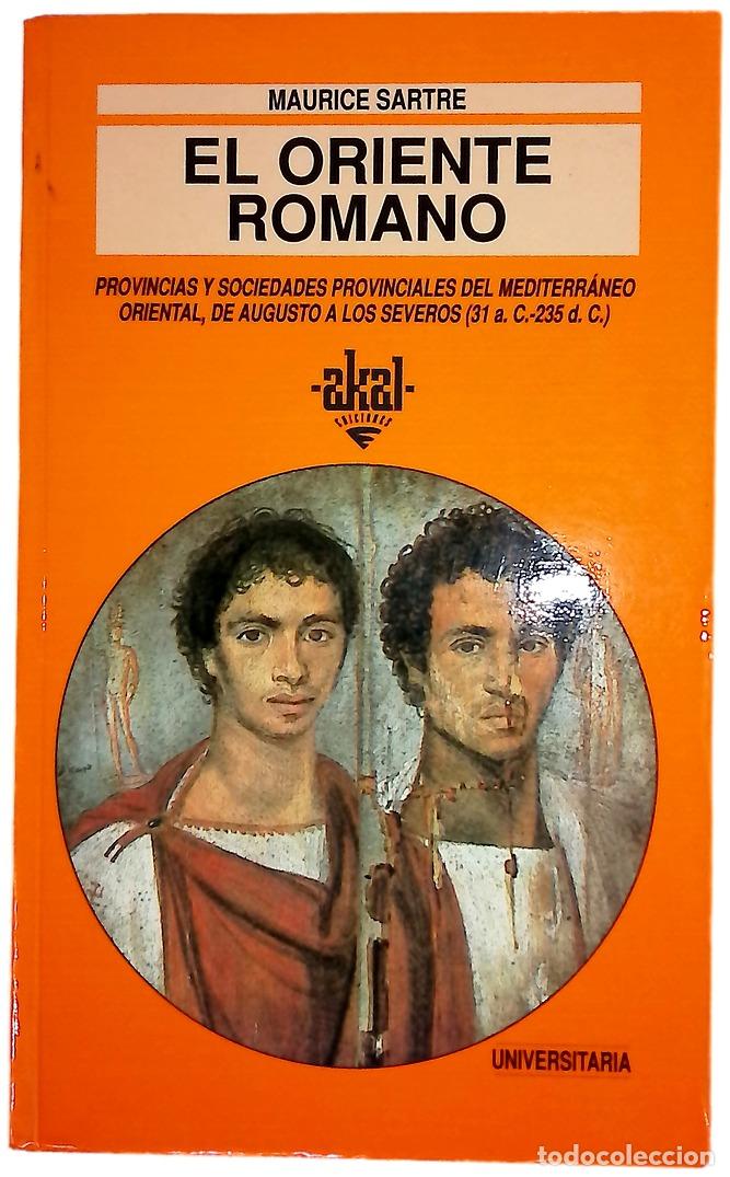 Libri di seconda mano: El oriente romano provincias y sociedades provinciales del Mediterr&aacute;neo oriental, de Augusto a lo...