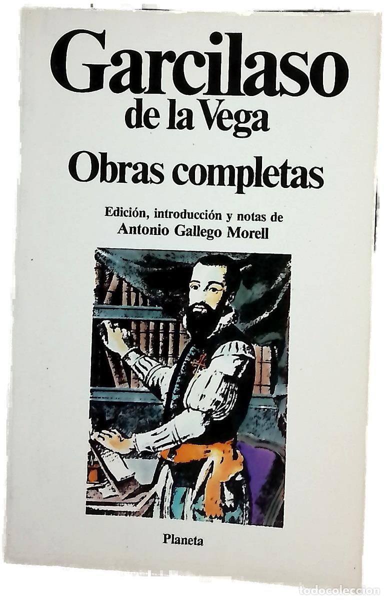 Libros: Obras completas - Garcilaso de la Vega; Gallego Morell, Antonio