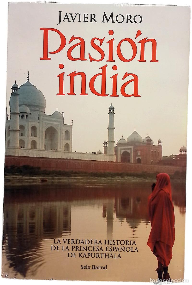 Libros: Pasi&oacute;n india - Moro, Javier