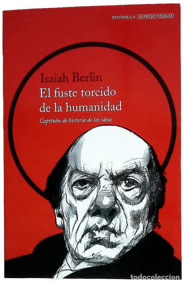 Libros: El fuste torcido de la humanidad : cap&iacute;tulos de historia de las ideas
