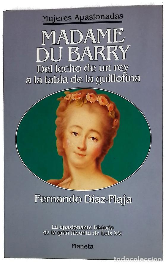 Libros: Madame du Barry del lecho de un rey a la tabla de la guillotina