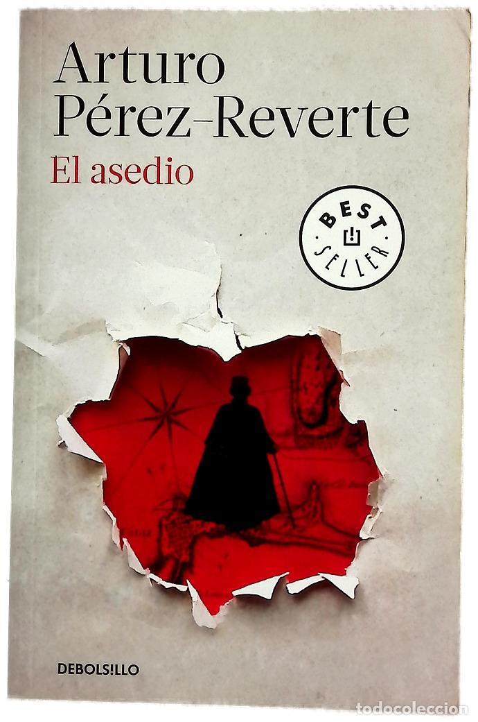 Libros: El asedio - P&eacute;rez-Reverte, Arturo