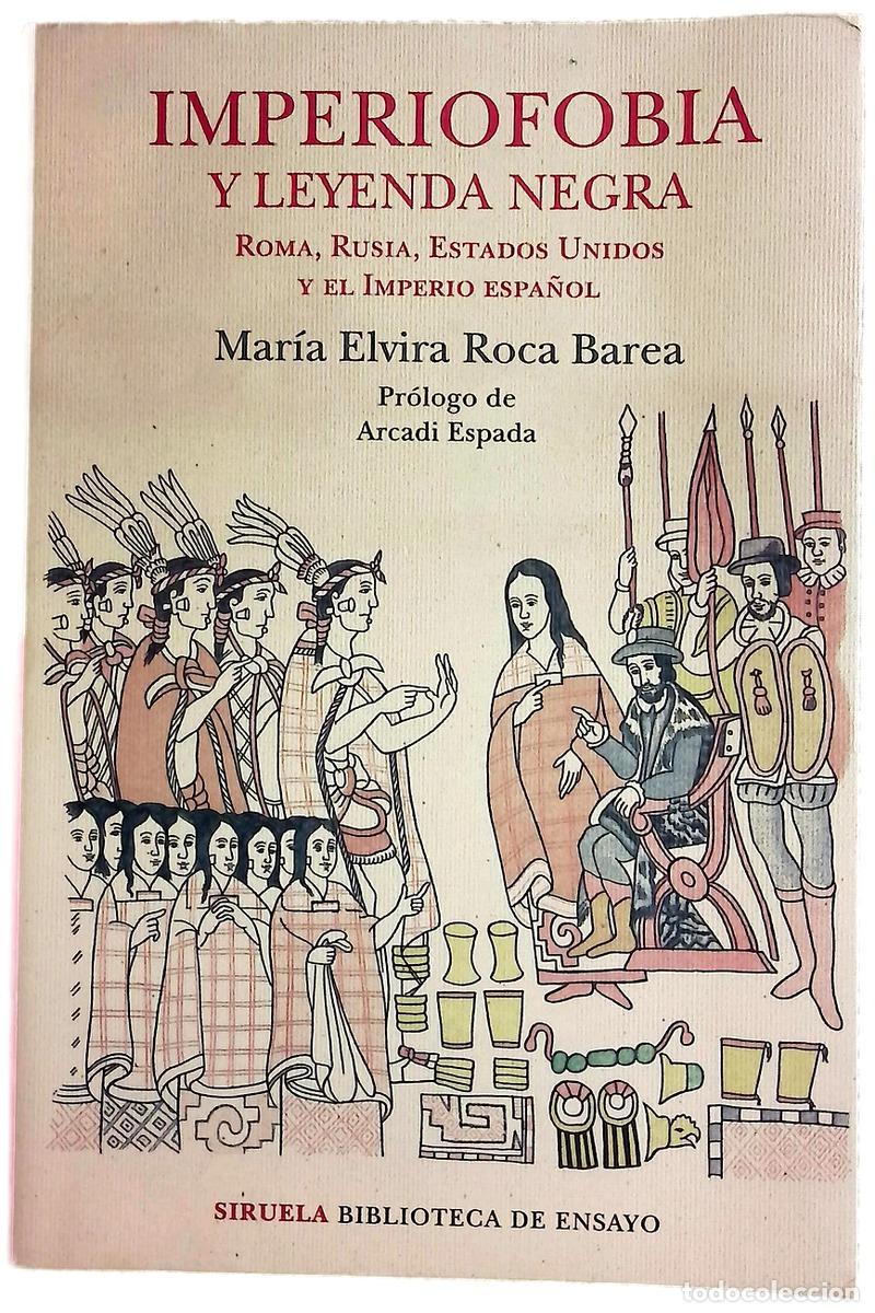 Libri di seconda mano: Imperiofobia y leyenda negra : Roma, Rusia, Estados Unidos y el Imperio espa&ntilde;ol