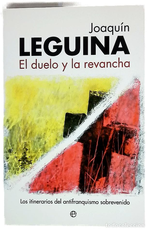 Libros: El duelo y la revancha - Joaqu&iacute;n Leguina