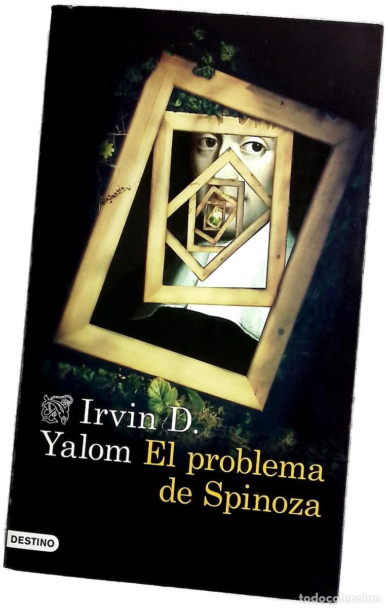 Libros: El problema de Spinoza - Yalom, Irvin D; &Aacute;lvarez Fl&oacute;rez, Jos&eacute; Manuel