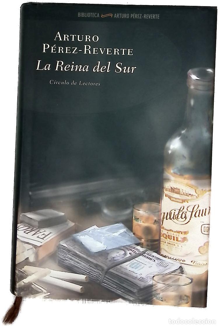 Libros: La reina del sur - P&eacute;rez-Reverte, Arturo