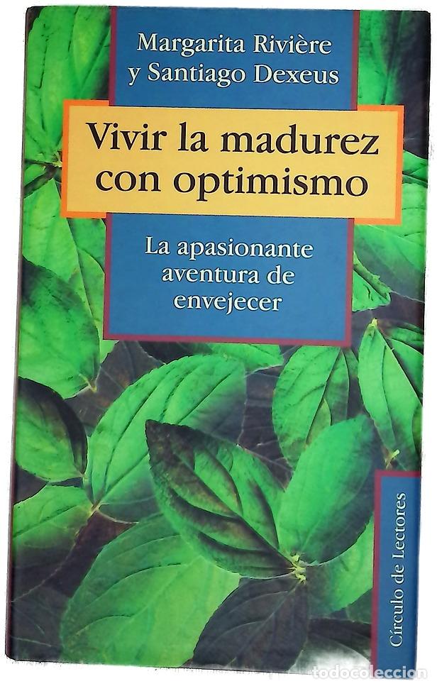 Libros: Vivir la madurez con optimismo la apasionante aventura de envejecer