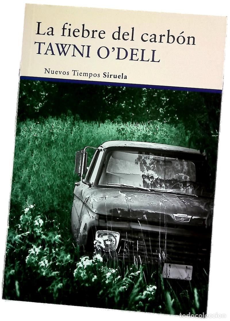 Libros: La fiebre del carb&oacute;n - O'Dell, Tawni; V&aacute;zquez Nacarino, Eugenia