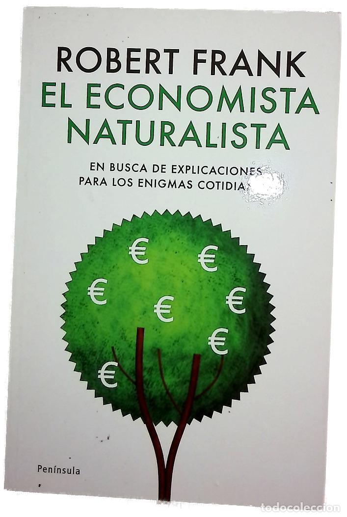 Libros: El economista naturalista en busca de explicaciones para los enigmas cotidianos