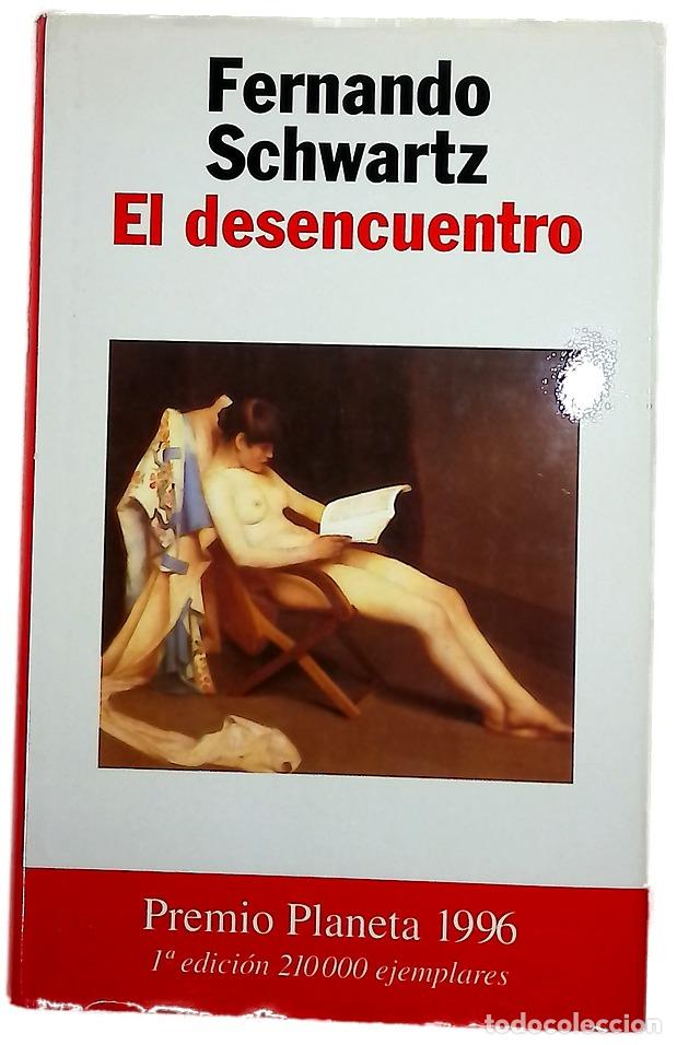 Libros: El desencuentro - Schwartz, Fernando