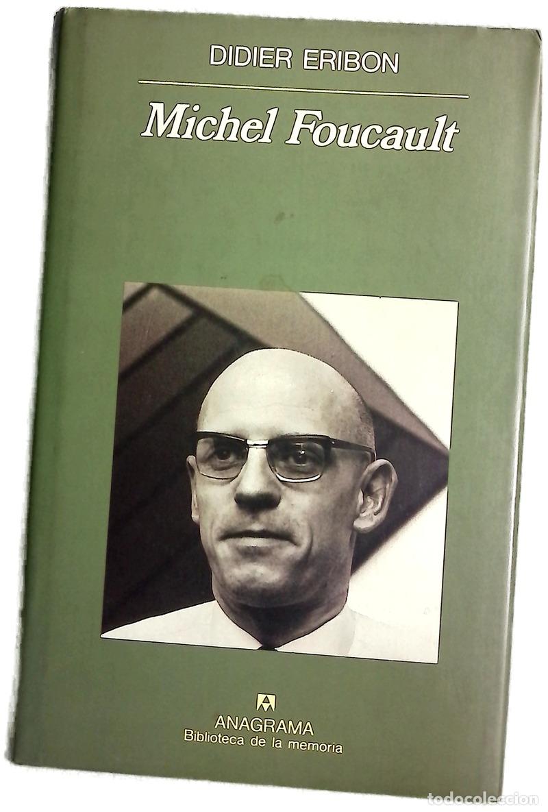Libros: Michel Foucault - Eribon, Didier; Foucault, Michel