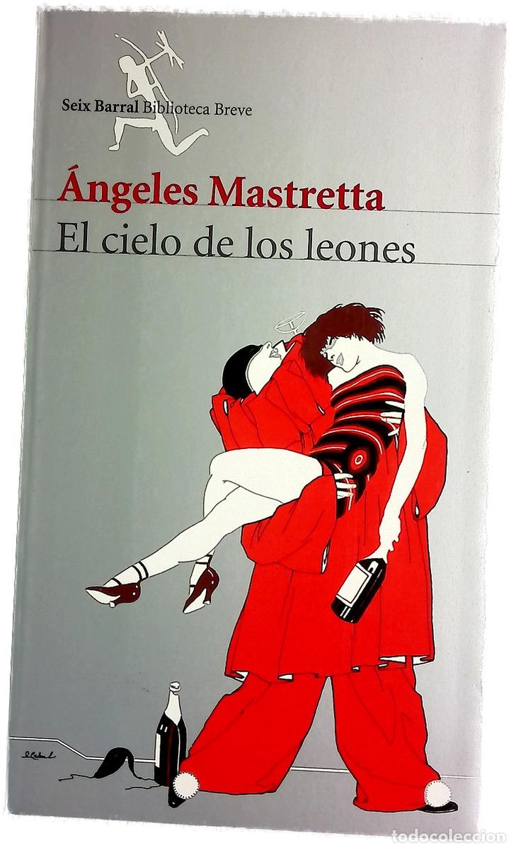 Libri di seconda mano: El cielo de los leones - Mastretta, &Aacute;ngeles