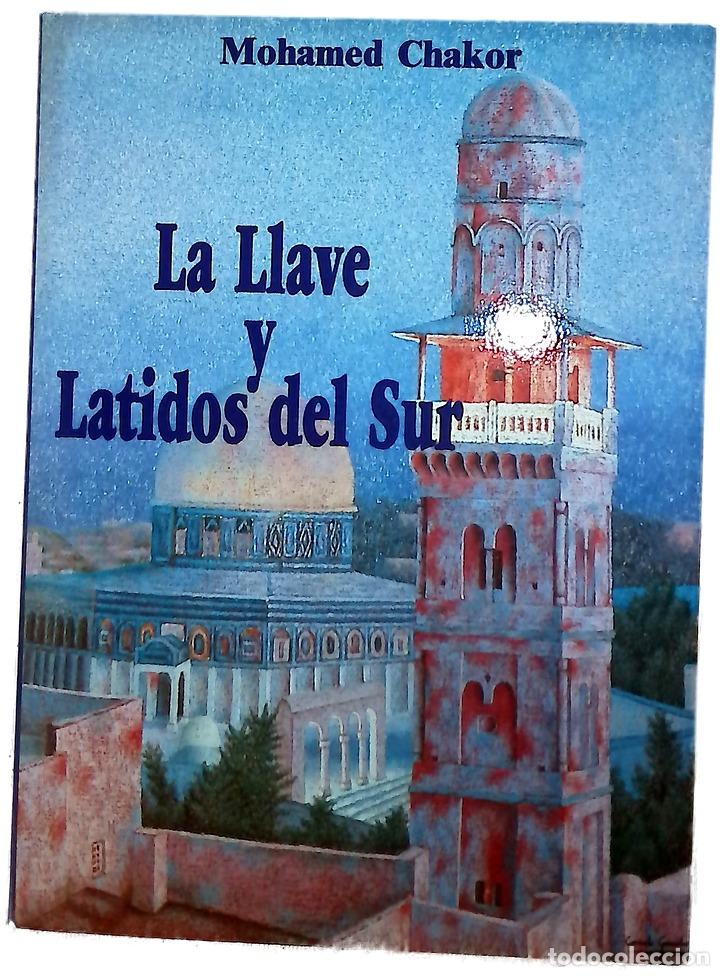 Libri di seconda mano: La llave y otros relatos - Chakor, Mohamed